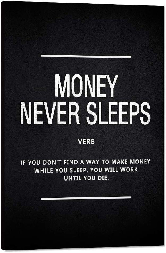 Money Never Sleeps Motivational Wall Art Inspiring Painting Prints on Canvas Inspirational Wolf of Wall Street Entrepreneur Quotes Posters Inspiration Decorations Artwork for Office Home