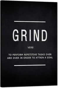 Grind Verb Motivational Wall Art Inspiring Motto Painting Prints on Canvas Inspirational Entrepreneur Quotes Posters Pop Culture Meaning Inspiration Decorations Artwork for Office Home